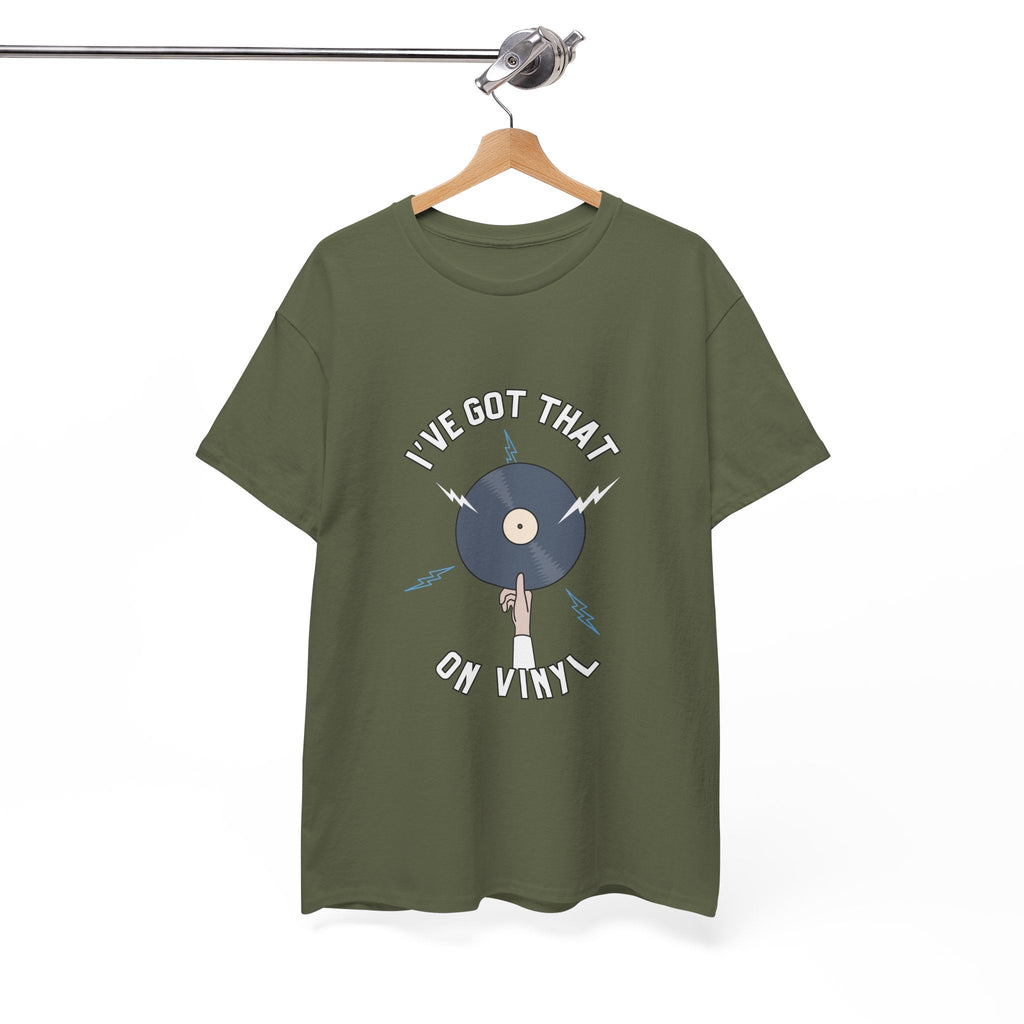 'I've Got That On Vinyl' T-Shirt